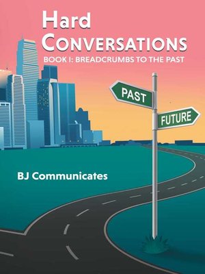 cover image of Hard Conversations: Book 1: Breadcrumbs to the Past